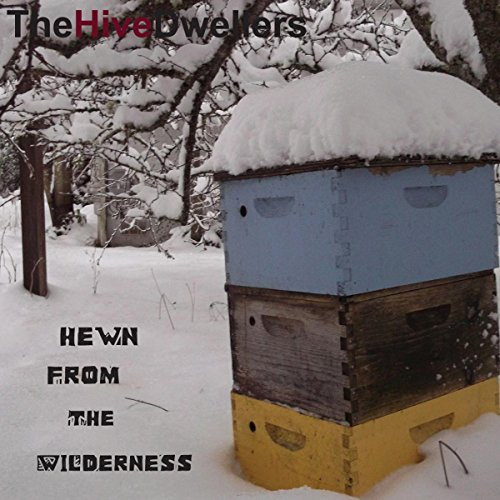 HEWN FROM THE WILDERNESS