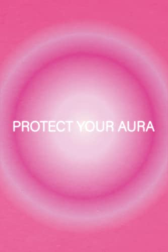 Protect Your Aura Notebook: A Lined Paper Journal For Self Care, Journalling Note Taking & Chakra Writings - Hot Pink