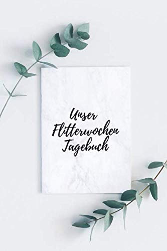 Unser Flitterwochen Tagebuch