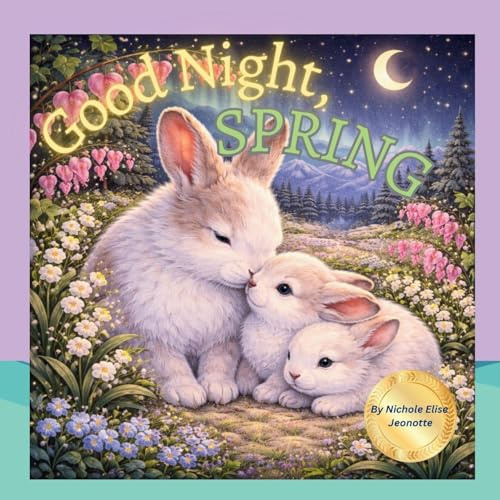 Good Night Spring: Springtime Baby Animals Sleep (Good Night Seasons)