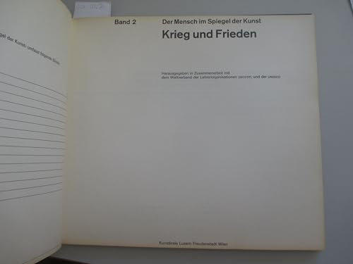 Der Mensch im Spiegel der Kunst. Band 2: Krieg und Frieden