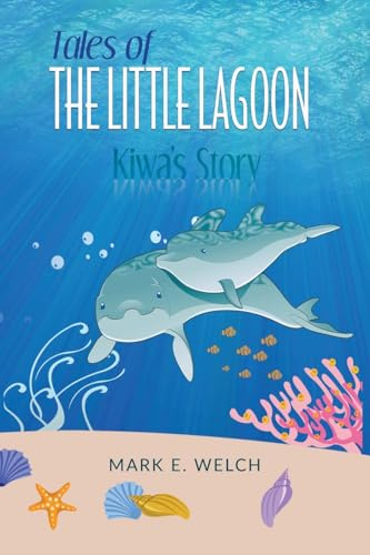 Tales of the Little Lagoon: Kiwa's Story