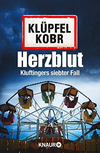 Herzblut: Kluftingers siebter Fall by Klüpfel, Volker (2014) Taschenbuch
