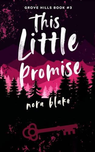 This Little Promise (Grove Hills, Band 3)