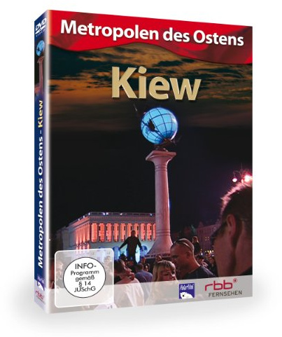 Kiew - Metropolen des Ostens
