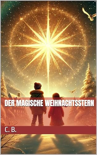 Der magische Weihnachtsstern