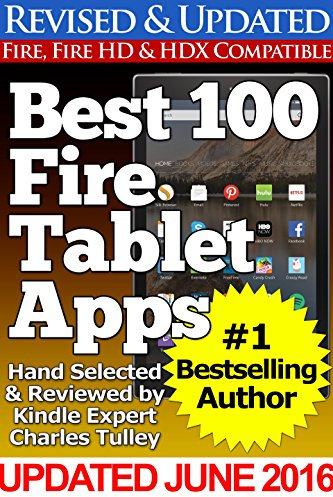 Best 100 Fire Tablet Apps (Updated With Top Apps for Amazon's Fire Tablets!)