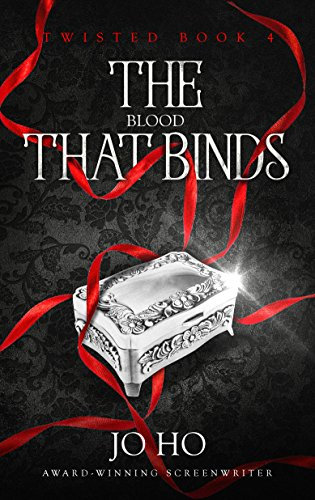 The Blood That Binds: An Urban Fantasy for Magic Fans (Twisted Book 4)
