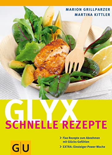 Glyx - schnelle Rezepte (GU Diät&Gesundheit)