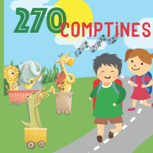 270 Comptines: Paroles de comptines pour enfants et bébés