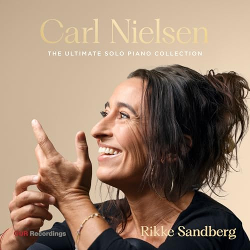 Nielsen: The Ultimate Solo Piano Collection