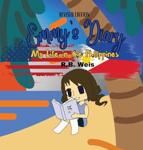 Emmy's Diary: My Life in the Philippines (Revised Edition)