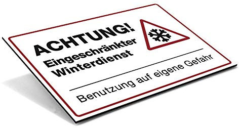 STEMPEL-FABRIK (Weiß, Schild Alu-Verbund 600x400x4 mm) Hinweis-Schild/Text: Achtung Eingeschränkter Winterdienst/Piktogramm - Glatteis Räumdienst Streudienst Kehrwoche Rutschgefahr Keine Hafttung