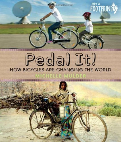 Pedal It!: How Bicycles Are Changing the World (Footprints) by Michelle Mulder (2013-05-06)