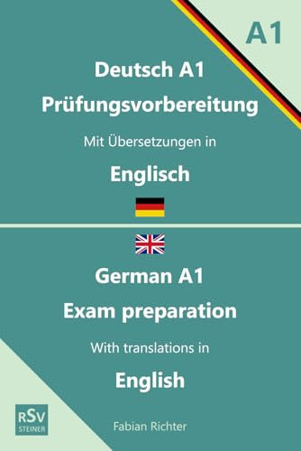 Deutsch A1 Prüfungsvorbereitung Niveau A1 Mit Übersetzungen in Englisch (Deutsch als Fremdsprache Niveau A1)