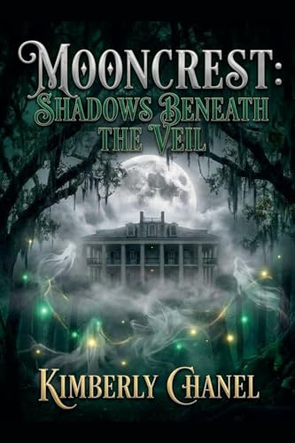 Mooncrest: Shadows Beneath the Veil (Book 1)