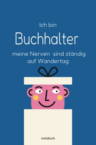 Geschenk Buchhalter Notizbuch: Notizbuch als Geschenk für den besten Buchhalter - A5 / liniert 120 Seiten - Tagebuch | Terminplaner - Geschenkidee ... für Mann zum Abschied als Abschiedsgeschenk