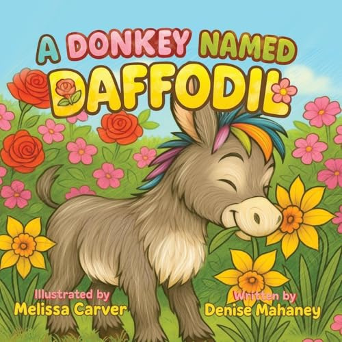 A Donkey Named Daffodil...