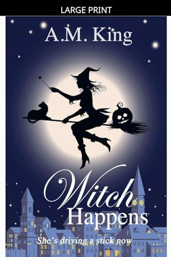 Witch Happens (The Summer Sisters Witch Cozy Mystery, Band 1)