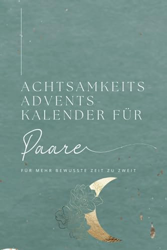 Achtsamkeitsadventskalender für Paare: Für mehr bewusste Zeit zu Zweit