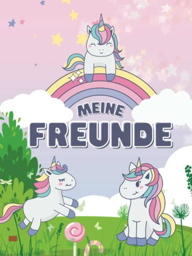 Meine Freunde - EINHORN: XXL Freundebuch für Kita, Krippe, Kindergarten, für Jungen und Mädchen ab 2 Jahren, über 135 Seiten, Einhorn Poesiealbum, meine ersten Freunde