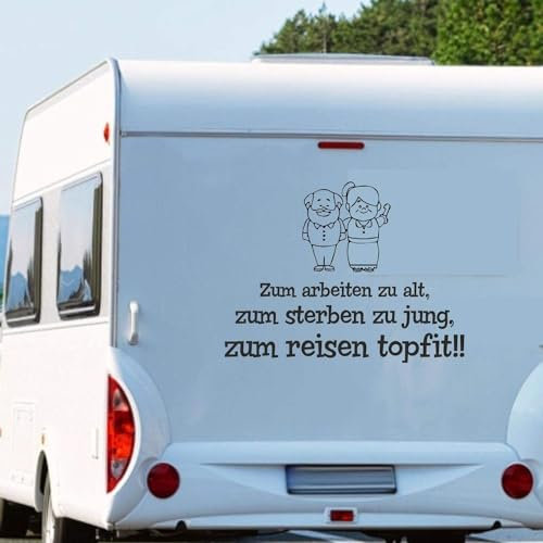 Wohnmobil Wohnwagen Aufkleber Lustige Senioren mit Spruch Typ3 ca 80cm breit Zum Arbeiten zu alt, zum Reisen topfit… Sticker Au