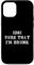 Custodia per iPhone 12/12 Pro Funny Drinking Alcohol 128% Sure That I'm Drunk