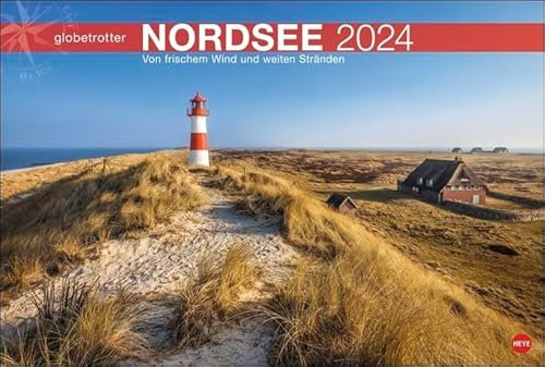 Nordsee Globetrotter - Kalender 2024 - Von frischem Wind und weiten Stränden- Heye-Verlag - Wandkalender mit fantastischen Fotos - 58 cm x 39 cm