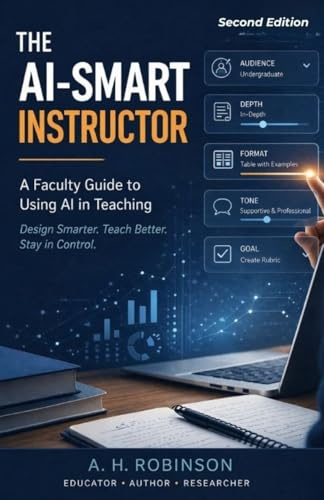 The AI-Smart Instructor: A Faculty Guide to Using AI in Teaching