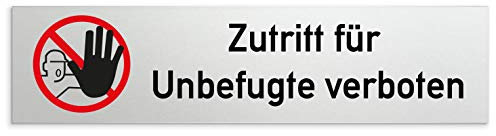 Türschilder24 Aluminium Türschild Zutritt für Unbefugte verboten - Zutritt verboten! 160 x 40 x 1,5mm (Oberfläche veredelt) • Selbstklebend