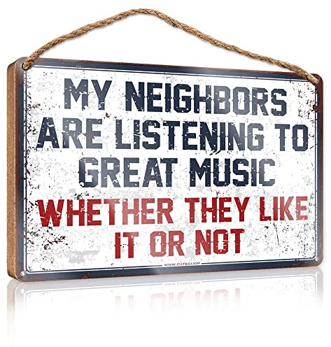 Lustige Schilder für Heimdekoration, My Neighbors Are Listening To Great Music, Holzschild für die Veranda, Deko-Ideen, coole Poster für Jungs (15 x 28 cm)