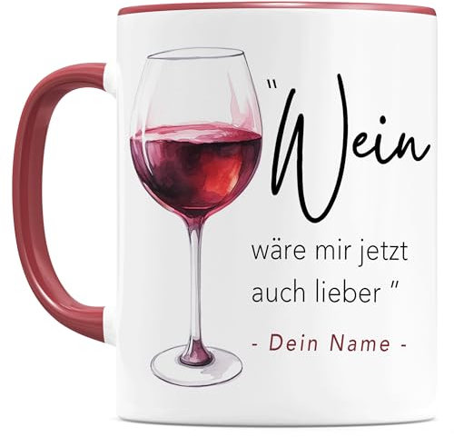 Wein wäre mir jetzt auch lieber Tasse personalisiert Weinliebhaber Geschenk mit Spruch lustiges Geschenk für Frau Mann Arbeitskollege Büro Kaffeetasse aus Keramik
