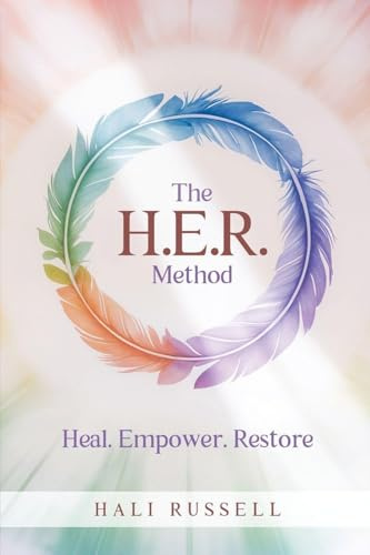 The HER Method: Heal. Empower. Restore.