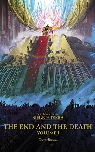 The End And The Death: Volume I (The Horus Heresy: Siege of Terra Book 8) (English Edition)