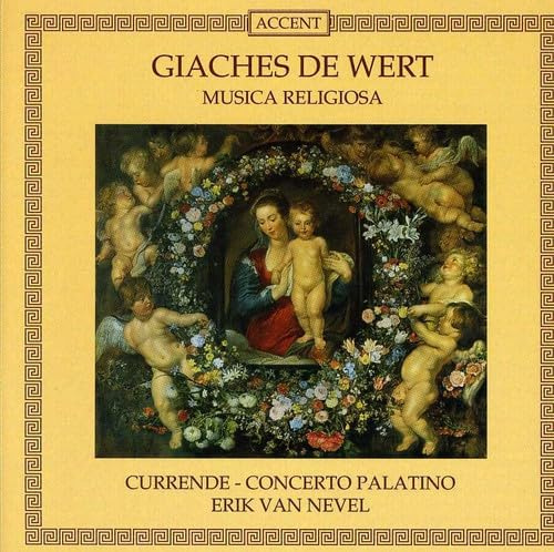 Giaches de Wert: Musica Religiosa - Currende / Concerto Palatino