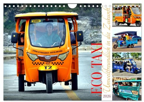 ECO TAXI - Umweltfreundlich in die Zukunft (Wandkalender 2026 DIN A4 quer), CALVENDO Monatskalender: Elektrische Dreirad-Taxis in Havanna (CALVENDO Mobilitaet)
