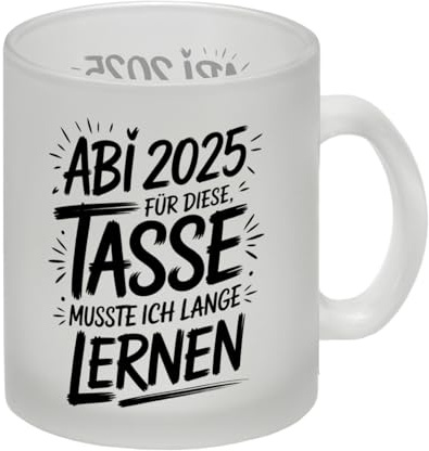 ABI 2025 Pinselstrich Glas Tasse für Abiturienten Lustiger Spruch für den Schulabschluss