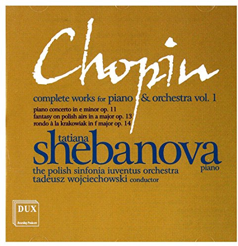 Chopin: Werke für Klavier und Orchester Vol.1