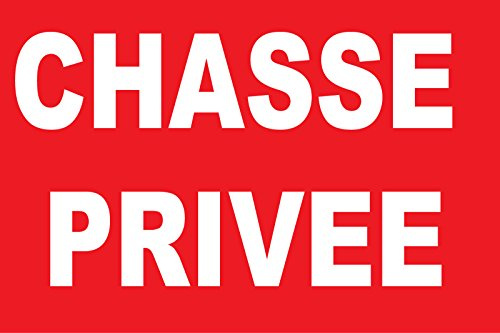 panneauxsignalétiques.fr Panneau Chasse privée