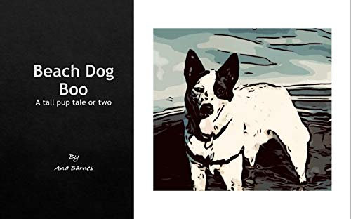 Beach Dog Boo: A tall pup tale or two (Bufflehead Beach Critters Book 1) (English Edition)