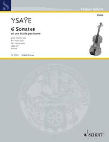 6 sonates Opus 27 et une étude posthume --- Violons solo: et une étude posthume. op. 27. violin.