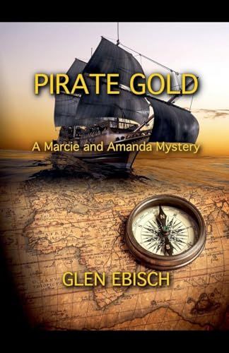 Pirate Gold (The Marcie and Amanda Mysteries, Band 6)