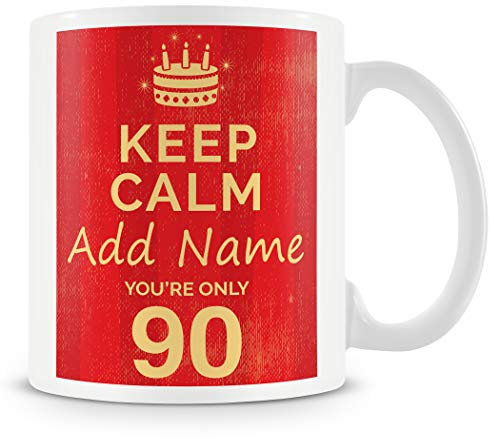 MUGGZ Personalised Keep Calm You’re Only 90 or Any Age Red Mug Gift | Custom Name Funny Birthday Present for Friends Family | Ceramic Coffee Tea Cup | Dishwasher Microwave Safe Novelty Gift