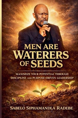 Men are waterers of seeds