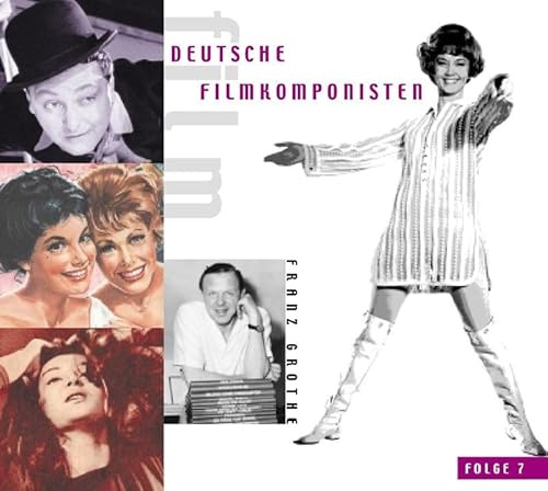 Deutsche Filmkomponisten, Folge 7