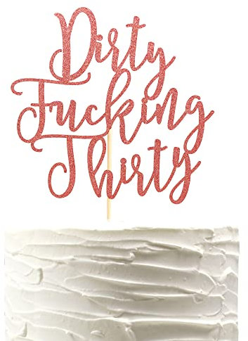 Arthsdite Dirty Thirty Cake Topper – 30. Geburtstag Kuchendekorationen, Dirty Thirty Birthday Kuchen Dekorationen, Happy 30th Birthday Party Dekorationen Supplies – Rose Gold Glitter