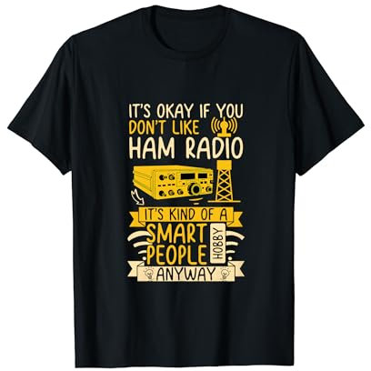 Ham Radio Operator Amateur Radio Technician Funny Ham Radio T-Shirt