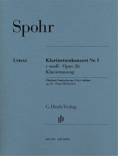 Konzert Nr. 1 c-moll op. 26 für Klarinette und Orchester: Klavierauszug: Besetzung: Klarinette und Klavier (G. Henle Urtext-Ausgabe)