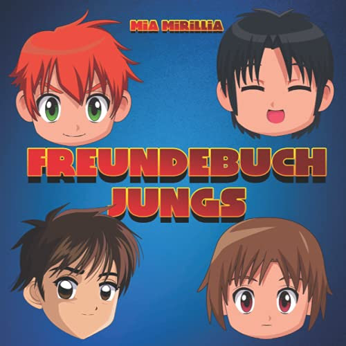Freundebuch Jungs: Ein Album für all meine Freunde aus dem Kindergarten oder der Schule