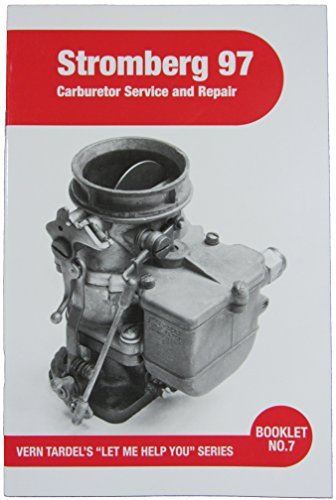 Stromberg 97: Carburetor Service and Repair